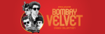 Bombay Velvet Review